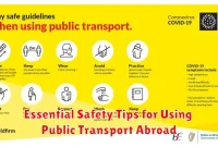 Essential Safety Tips for Using Public Transport Abroad