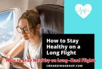 How to Stay Healthy on Long-Haul Flights