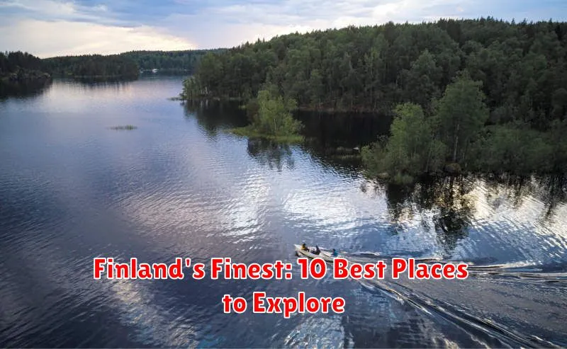Finland's Finest: 10 Best Places to Explore